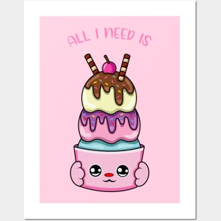 All i need is ice cream, cute ice cream kawaii for ice cream lovers. Posters and Art